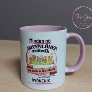 Minden nő egyenlőnek születik, de csak a legjobbak lesznek óvónők