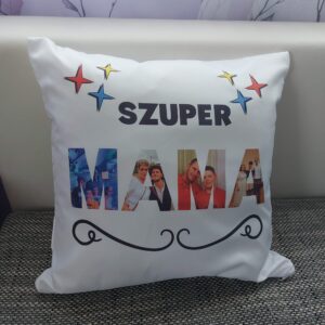 „Szuper MAMA” egyedi fotós díszpárna