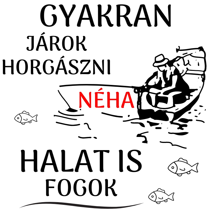 Gyakran járok horgászni