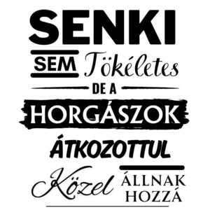 senki sem tökéletes-horgász